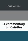 A commentary on Catullus - Book