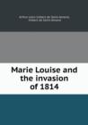 Marie Louise and the Invasion of 1814 - Book