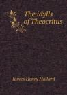 The Idylls of Theocritus - Book