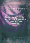 Report on a City Plan for the Municipalities of Oakland and Berkeley - Book