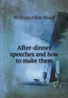 After-Dinner Speeches and How to Make Them - Book