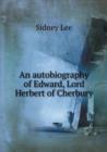 An autobiography of Edward, Lord Herbert of Cherbury - Book