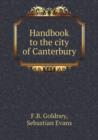 Handbook to the City of Canterbury - Book