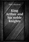 King Arthur and His Noble Knights - Book
