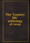 The Country Life Anthology of Verse - Book