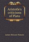 Aristotle's Criticisms of Plato - Book