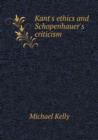 Kant's Ethics and Schopenhauer's Criticism - Book