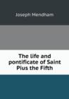 The Life and Pontificate of Saint Pius the Fifth - Book