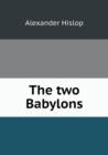 The Two Babylons - Book