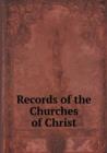 Records of the Churches of Christ - Book