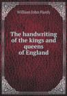 The Handwriting of the Kings and Queens of England - Book