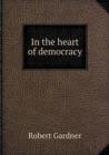In the Heart of Democracy - Book