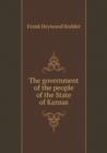 The Government of the People of the State of Kansas - Book