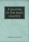 A Journey in the Back Country - Book