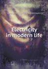 Electricity in Modern Life - Book
