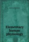 Elementary Human Physiology - Book