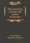 The American Commercial Center in Europe - Book