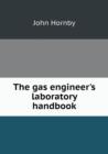 The Gas Engineer's Laboratory Handbook - Book