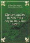 Dietary Studies in New York City in 1895 and 1896 - Book