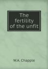 The Fertility of the Unfit - Book