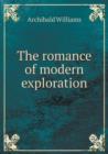 The Romance of Modern Exploration - Book