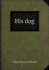 His Dog - Book