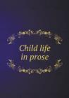 Child Life in Prose - Book