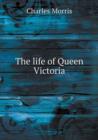 The Life of Queen Victoria - Book