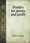 Poultry for Prizes and Profit - Book