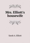 Mrs. Elliott's Housewife - Book