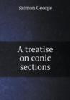 A Treatise on Conic Sections - Book