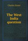 The West India Question - Book