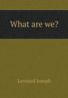What Are We? - Book