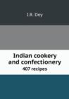 Indian Cookery and Confectionery 407 Recipes - Book