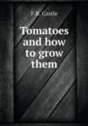 Tomatoes and How to Grow Them - Book