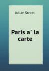 Paris A&#768; La Carte - Book