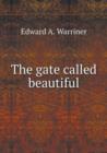 The Gate Called Beautiful - Book