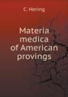 Materia Medica of American Provings - Book
