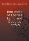 Bon-Mots of Charles Lamb and Douglas Jerrold - Book
