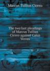 The Two Last Pleadings of Marcus Tullius Cicero Against Caius Verres - Book