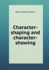 Character-Shaping and Character-Showing - Book