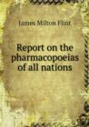 Report on the Pharmacopoeias of All Nations - Book