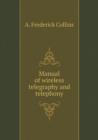 Manual of Wireless Telegraphy and Telephony - Book
