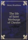 The Life of Saint Werburge of Chester - Book