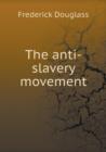 The Anti-Slavery Movement - Book