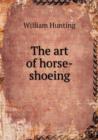 The Art of Horse-Shoeing - Book