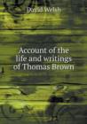 Account of the life and writings of Thomas Brown - Book