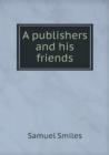 A Publishers and His Friends - Book