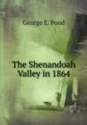 The Shenandoah Valley in 1864 - Book