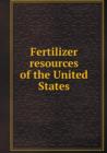 Fertilizer Resources of the United States - Book